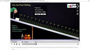 From tkinter import * from random import randrange as rnd import time root = tk() root.geometry('600x800') canv = canvas(root, bg = '#0044aa') canv.pack(fill=both,expand = 1). Pivot Interactives Analyzing The Motion Of A Dry Ice Puck On A Ramp Youtube