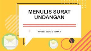 Tujuannya agar orang yang membacanya dapat. Menulis Surat Undangan Untuk Siswa Kelas 5 Sd Youtube