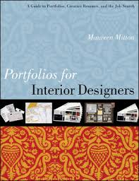 Portfolios For Interior Designers A Guide To Portfolios Creative Resumes And The Job Search Wiley Formulate design which is practical, aesthetic, and conducive to intended… portfolios for interior designers a guide to portfolios creative resumes and the job search
