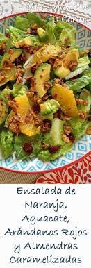 Ensalada De Naranja Aguacate Arandanos Rojos Y Almendras Caramelizadas Receta Recetas Saludables Comida Saludable Comida
