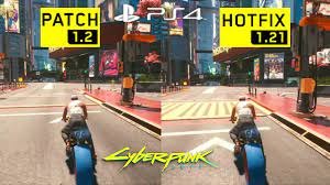It was a messy game on pc and in even worse shape on the playstation 4 and xbox one, where performance issues caused significant problems. Cyberpunk 2077 Patch 1 2 Vs Hotfix 1 21 Ps4 Gameplay Graphics Comparison Free Roam Night City Youtube