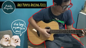 More images for chord gitar seperti anjing anjing yang disana » Lagu Anak Aku Punya Anjing Kecil Youtube