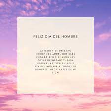 Este es el cumpleaños del padre del dr. Dia Del Hombre 2022 Frases Para Felicitar Este 19 De Marzo