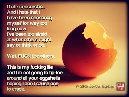 No One Should Have To Walk On Eggshells Quotes Google Search Egg Shells Quotes Sayings