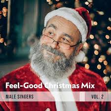 Amazon.com: Feel-Good Christmas Mix (Male Singers, Vol. 2) [Explicit] :  VARIOUS ARTISTS: Digital Music