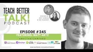 Episode 245 of Teach Better Talk