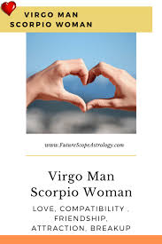 The virgo woman is critical and not very passionate, thus causing a somewhat difficult relationship with a cancer man. Virgo Man And Scorpio Woman Love Compatibility Futurescope