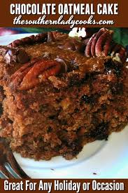 Chocolate Oatmeal Cake In 2020 Oatmeal Cake Cake Frosting Recipe Chocolate Oatmeal