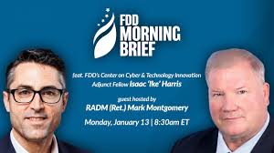 FDD Morning Brief, hosted by RADM (Ret.) Mark Montgomery