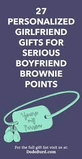 Find the best gifts for your girlfriend's birthday, valentine's day, or just because. 27 Personalized Girlfriend Gifts For Serious Boyfriend Brownie Points Dodo Burd