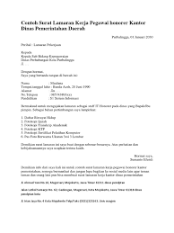 Sebelum ke pembahasan utama mengenai contoh surat lamaran kerja, sebaiknya kita ketahui terlebih dahulu format, cara, dan tips dalam penulisan surat lamaran kerja. Contoh Surat Lamaran Kerja Pegawai Honorer Kantor Dinas Pemerintahan Daerah