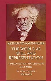 Volume one was an edited version of the 1818 edition, while volume two consisted of commentary on the ideas expounded in volume one. The World As Will And Representation Vol 2 English Edition Ebook Schopenhauer Arthur E F J Payne Amazon De Kindle Shop