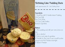 • happy birthday to you! Birthday Cake Pudding Shots Pudding Shots Birthday Cake Shots Shot Recipes