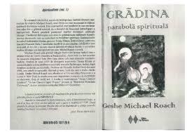 Astăzi se săvârșește în general dimineața, înainte de utrenie, în naos. Pdf Geshe Michael Roach Gradina Parobola Spirituala Vali D Academia Edu