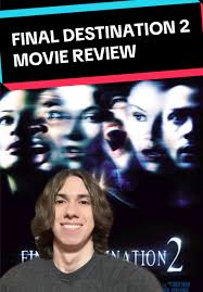 Final Destination 2: Unveiling the Thrills in Horror