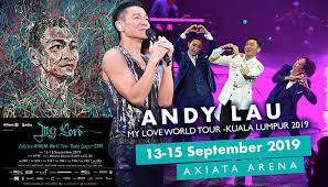 Axiata arena andy lau concert. Andy Lau Vip Tickets My Love World Tour Concert 2019 Sunday Tickets Vouchers Event Tickets On Carousell