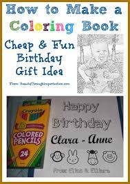 How To Make Your Own Coloring Book Cheap Birthday Gift Idea For Kids Beauty Through Imperfection Cheap Birthday Gifts Personalized Coloring Book Inexpensive Birthday Gifts