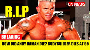 Pro bodybuilder and actor andy haman passed away at the age of 55 on march 20, 2021. Kjw4aemeikxarm