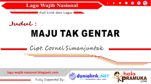 Siapa pencipta lagu maju tak gentar. Maju Tak Gentar Lirik Lagu Wajib Nasional Ciptaan C Simanjuntak Youtube