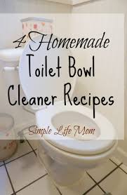 Homemade Toilet Bowl Cleaner Recipe That Is All Natural Get Rid Of Toxins And Use A Homemade Cleaner Recipes Homemade Toilet Bowl Cleaner Toilet Bowl Cleaner