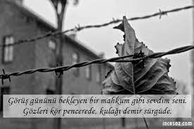 Mahkum Sozleri Guzel Sozler Guzel Mesajlar Ince Sozler