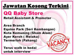 Permohonan jawatan kosong kolej uniti kota bharu kini dibuka. Jawatan Kosong Qq Baby Store Sdn Bhd Kota Kemuning Facebook
