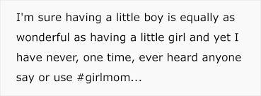Everything you don't want to happen will happen, and you might find yourself begging for privacy and alone time. It S Different For Boys Moms Who Brag About Being Boymoms Get Called Out In Viral Post Bored Panda