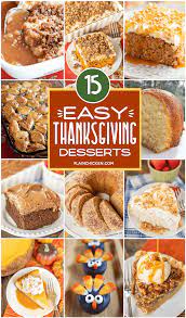 15 Easy Thanksgiving Desserts The Best Of The Best Dessert Recipes For Your Holid Thanksgiving Desserts Easy Thanksgiving Desserts Thanksgiving Food Desserts
