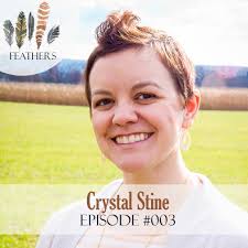 Feathers #003 with Crystal Stine [Podcast]