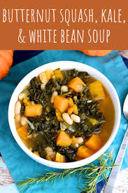 Butternut Squash Kale And White Bean Soup A Nerd Cooks Recipe White Bean Soup Butternut Squash Kale Kale And Bean Soup