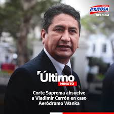🔴🔵 #LoÚltimo El Poder Judicial, a través de la Sala Penal Permanente de  la Corte Suprema de Justicia, resolvió absolver al líder de Perú Libre,  Vladimir Cerrón, en caso Aeródromo Wanka. 🌐Más