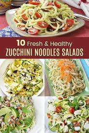 10 Fresh And Healthy Zucchini Noodle Salads Zoodle Recipes Zucchini Noodles Salad Healthy Zucchini