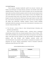 Wisatawan memiliki beragam motif, minat, ekspektasi, karakteristik sosial, ekonomi, budaya, dan sebagainya (heher: Karakteristik Wisatawan