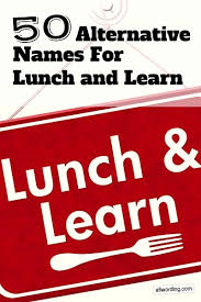 50 Alternative Names For Lunch And Learn Alternative Names Learn Branding Instructional Coaching