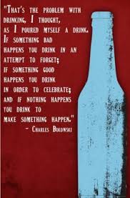 I went to rehab for alcoholism in wine country, just to keep my options open. Cat Drinking Quotes Quotesgram