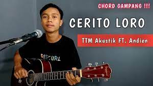 Tutorial Gitar Cerito Loro Ttm Akustik Ft Putri Andien Chord Gampang Youtube