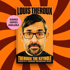 For those of you looking anxiously at the calendar and thinking about  Christmas shopping, you can pre-order a signed copy of my book to give as a  gift, easy peasy:  https://www.whsmith.co.uk/products/theroux-the-keyhole-signed-edition/louis-theroux  ...