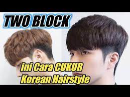 Check spelling or type a new query. Cara Potong Rambut Two Block Korean Bebas Gunting Youtube