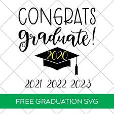 Free Congrats Graduate Svg File Pineapple Paper Co In 2020 Graduation Signs Congratulations Graduate Svg