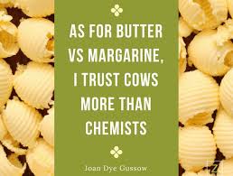 Margarine will never be as natural as butter. Butter Vs Margarine The Body Garden