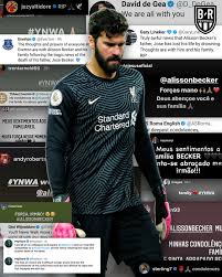 I'm too emotional, this last month for everything that has happened with me and my family. B R Football On Twitter The Footballing World Paid Tribute To Alisson Becker S Father Jose Who Died Wednesday At Age 57