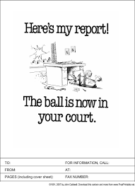 Present Your Next Report Accompanied By This Funny Fax Cover Sheet Announcing That The Ball Is Now In Your Court Fax Cover Sheet Good Essay Cover Letter Sample