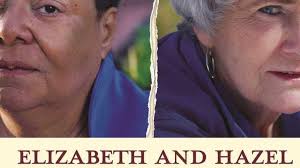 Elizabeth and Hazel': Uneasy friendship