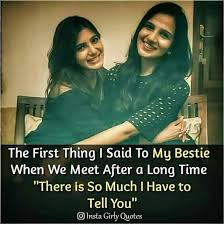 Friends become family, they care about you, they love to do crazy things and they we met after such a long time but we never changed we started making fun of each other. Pin On Fav Lines