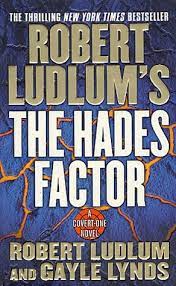 He died on march 12, 2001 in naples, florida, usa. The Hades Factor Covert One 1 By Robert Ludlum