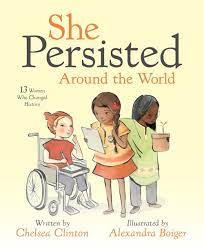 4.7 out of 5 stars 2,197. She Persisted Around The World 13 Women Who Changed History Amazon De Clinton Chelsea Boiger Alexandra Fremdsprachige Bucher