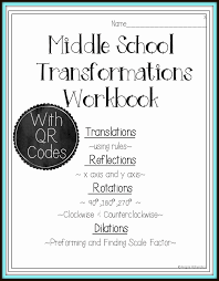 Transformations Workbook Translations Rotations Reflections Dilations Workbook 8th Grade Math Worksheets 8th Grade Math