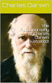 The Autobiography of Charles Darwin (Illustrated) eBook : Darwin, Charles,  Fog, D., Darwin, Francis: Amazon.in: Kindle Store