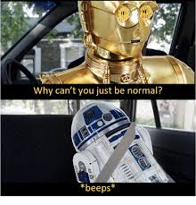 Make why can't you just be normal memes or upload your own images to make custom memes. Why Can T You Just Be Normal Beeps Why Meme On Sizzle