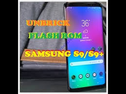 Samsung S9 S9 Plus Repair Unbrick Flash Stock Firmware With Odin Youtube